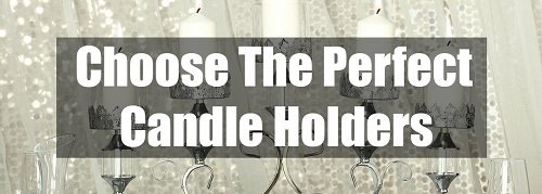 choose the perfect candle holders