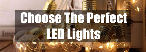 choose the perfect led lights