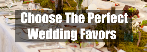 choose the perfect wedding favors